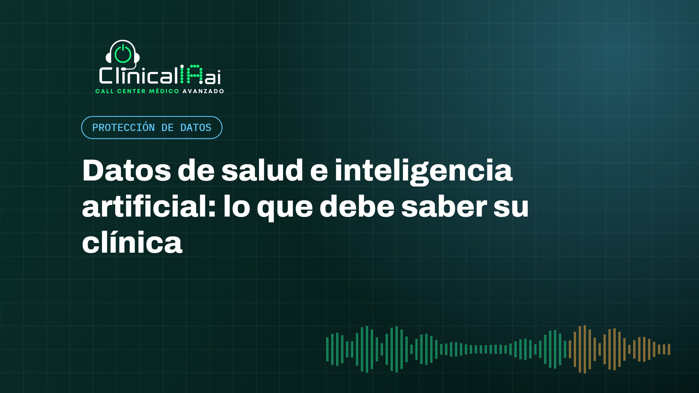 Datos de salud e inteligencia artificial: lo que debe saber su clínica